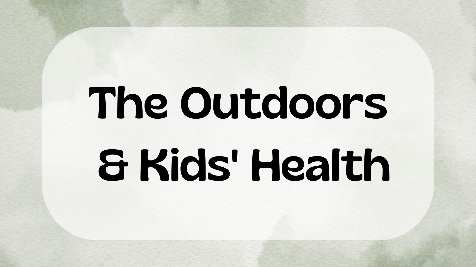 The Outdoors & Kids Health category header