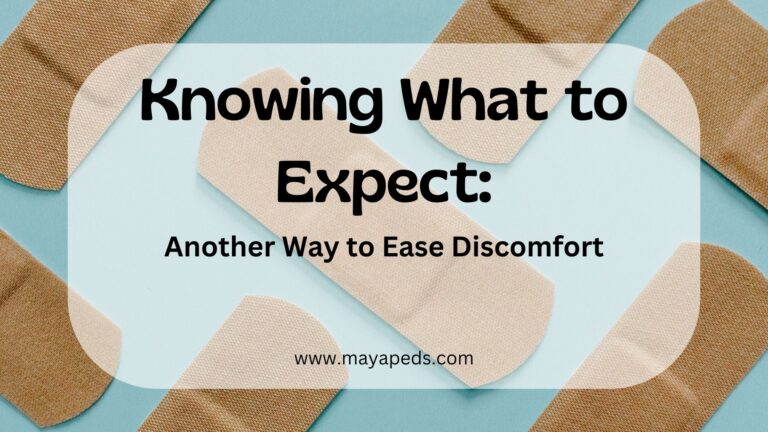 text: knowing what to expect: another way to ease discomfort www.mayapeds.com over image of bandages against blue blackground